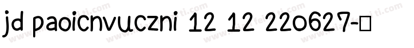 jd paoicnvuczni 12 12 220627字体转换